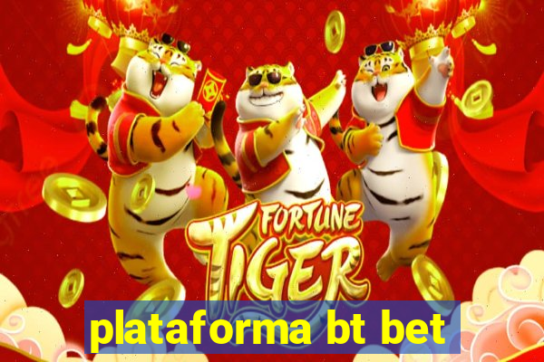 plataforma bt bet